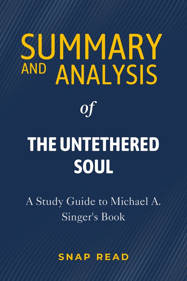 Okładka książki dla Summary and Analysis of The Untethered Soul