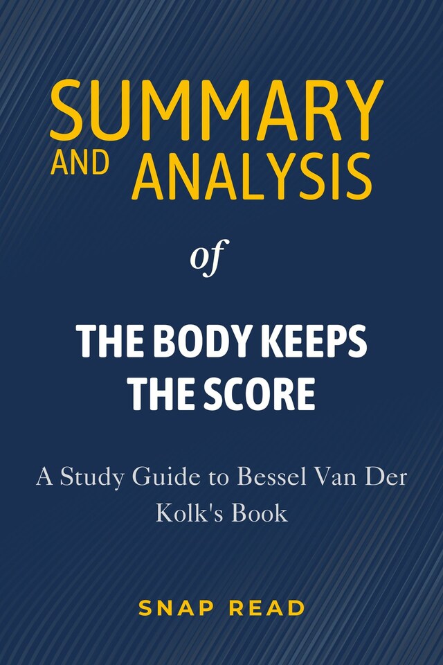 Okładka książki dla Summary and Analysis of The Body Keeps the Score