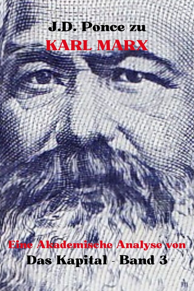 Portada de libro para J.D. Ponce zu Karl Marx: Eine Akademische Analyse von Das Kapital - Band 3