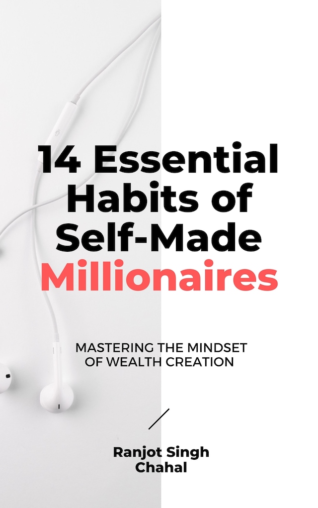 Bokomslag för 14 Essential Habits of Self-Made Millionaires: Mastering the Mindset of Wealth Creation