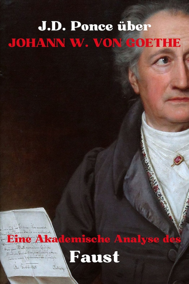 Boekomslag van J.D. Ponce über Johann W. von Goethe: Eine Akademische Analyse des Faust