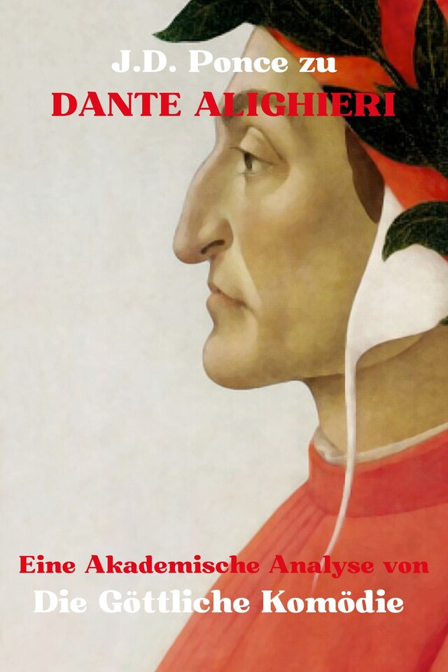 Book cover for J.D. Ponce zu Dante Alighieri: Eine Akademische Analyse von Die Göttliche Komödie