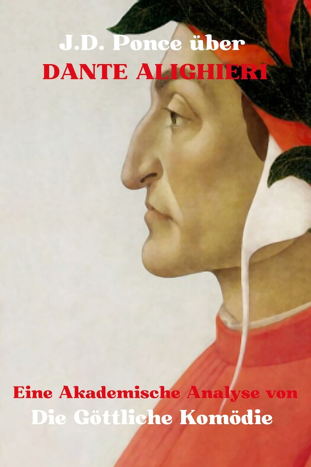 Buchcover für J.D. Ponce über Dante Alighieri: Eine Akademische Analyse von Die Göttliche Komödie