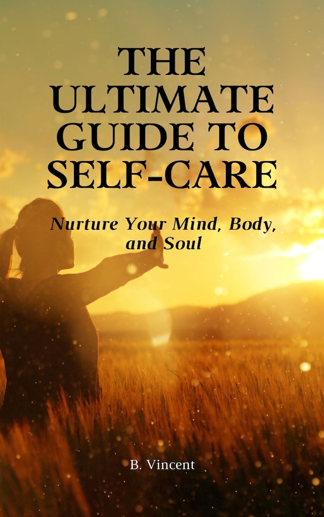 Okładka książki dla The Ultimate Guide to Self-Care