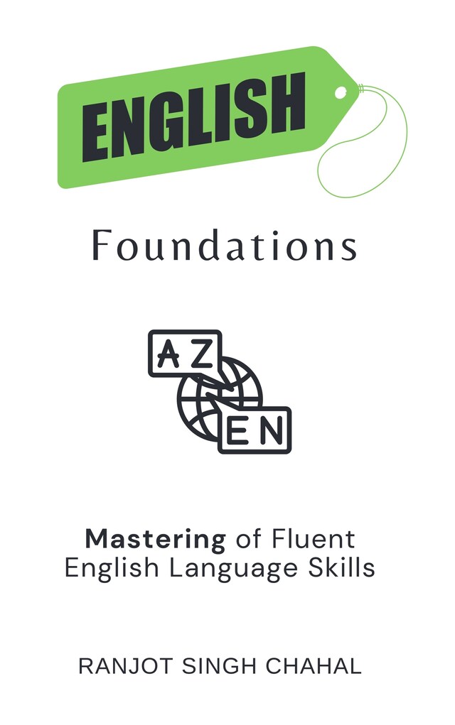 Boekomslag van English Foundations: Mastering of Fluent English Language Skills