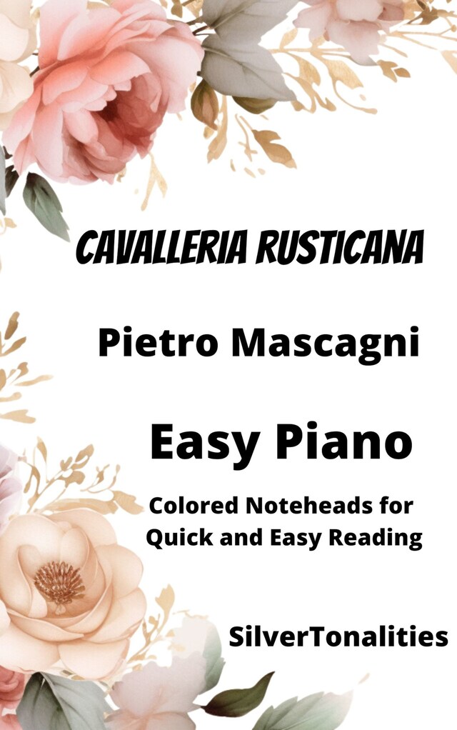 Book cover for Cavalleria Rusticana Easy Piano Sheet Music with Colored Notation