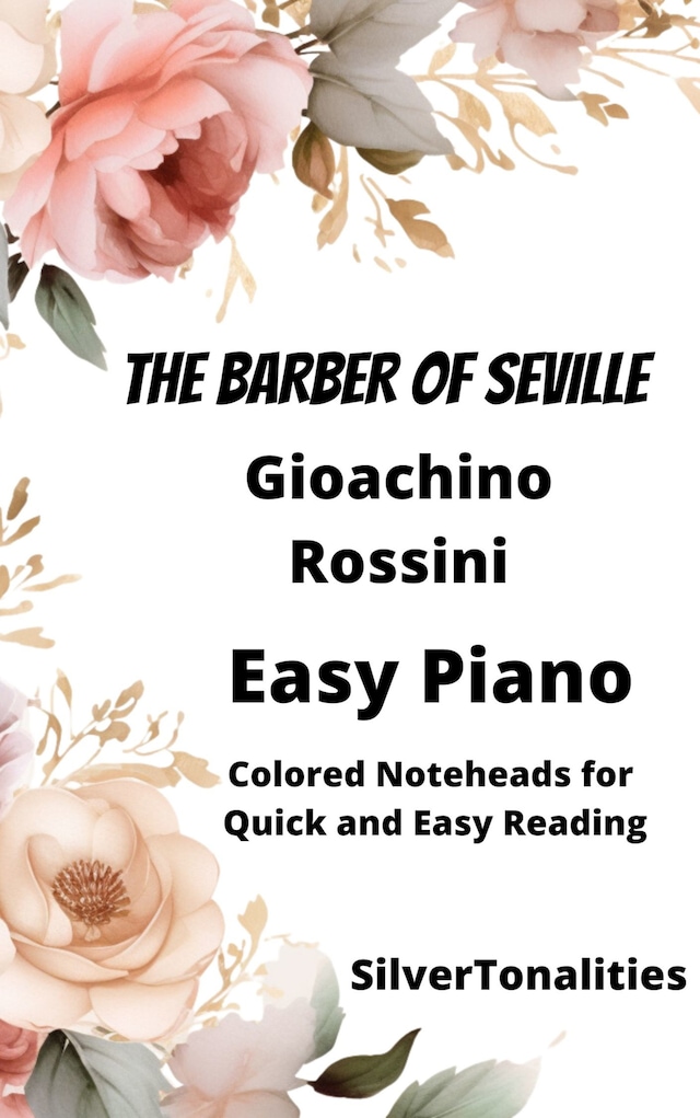 Okładka książki dla The Barber of Seville Easy Piano Sheet Music with Colored Notation