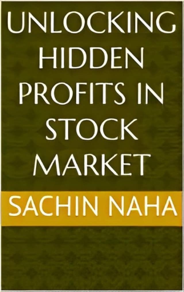 Buchcover für Unlocking Hidden Profits in Stock Market