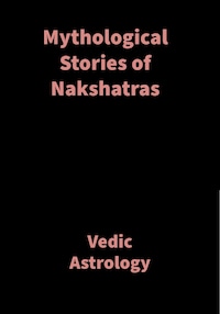 Mythological Stories of Nakshatras