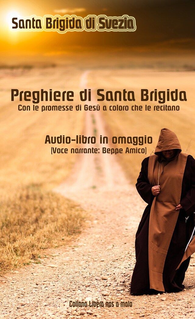 Bokomslag for Le preghiere di Santa Brigida di Svezia - Con le promesse di Gesù a coloro che le recitano - Audio-book omaggio (Voce narrante: Beppe Amico)