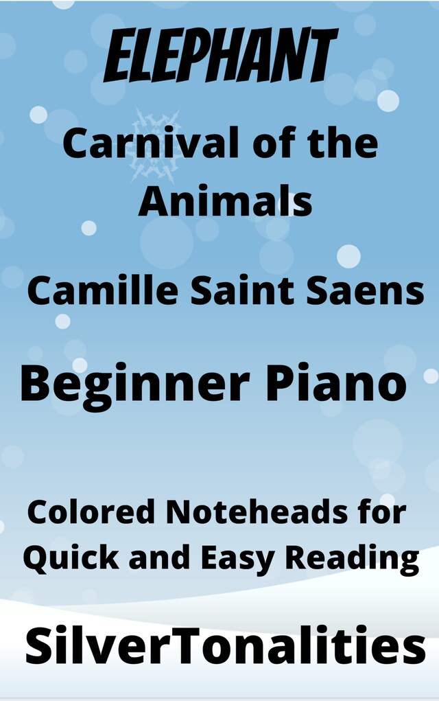 Book cover for The Elephant Carnival of the Animals Beginner Piano Sheet Music with Colored Notation