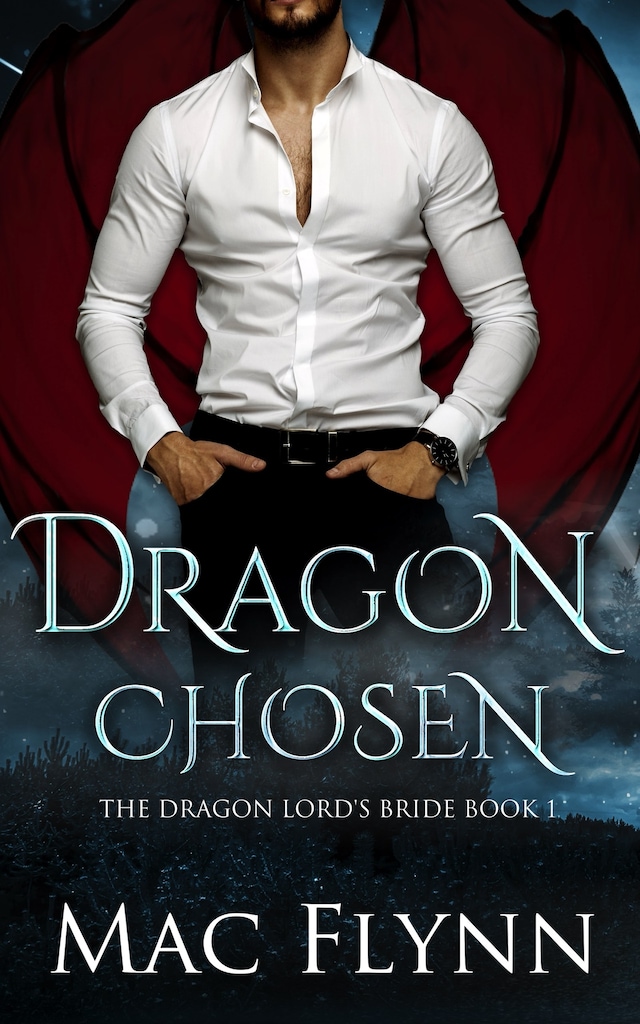 Bokomslag för Dragon Chosen: The Dragon Lord's Bride Book 1 (Dragon Shifter Romance)