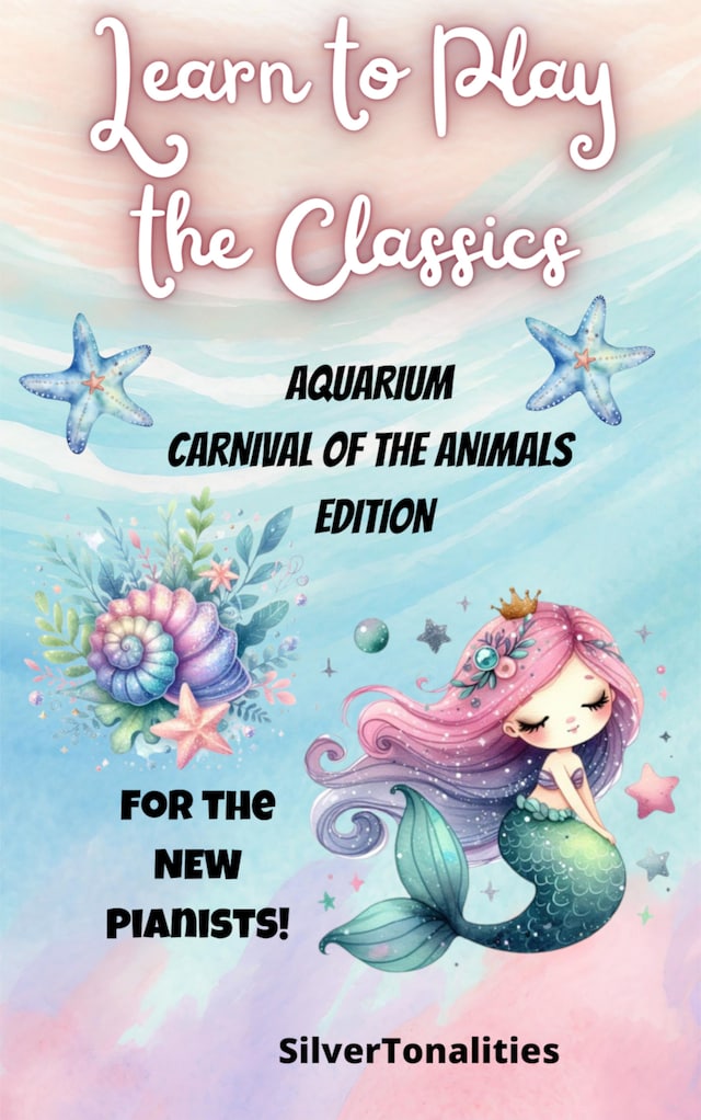 Book cover for Learn to Play the Classics Aquarium Carnival of the Animals Edition