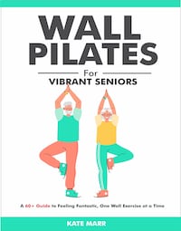 Wall Pilates For Vibrant Seniors