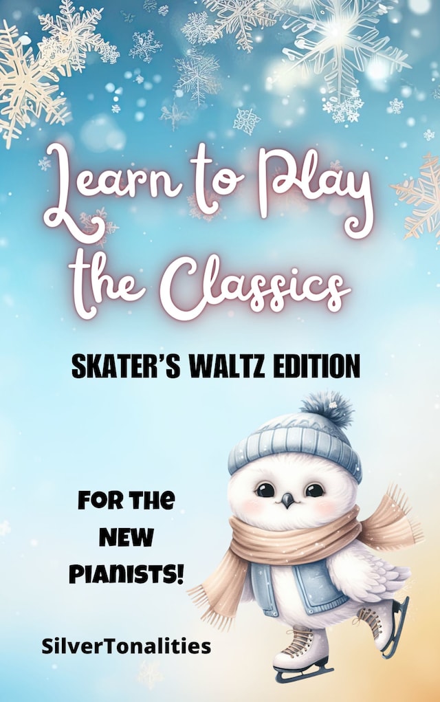 Okładka książki dla Learn to Play the Classics Skater's Waltz Edition