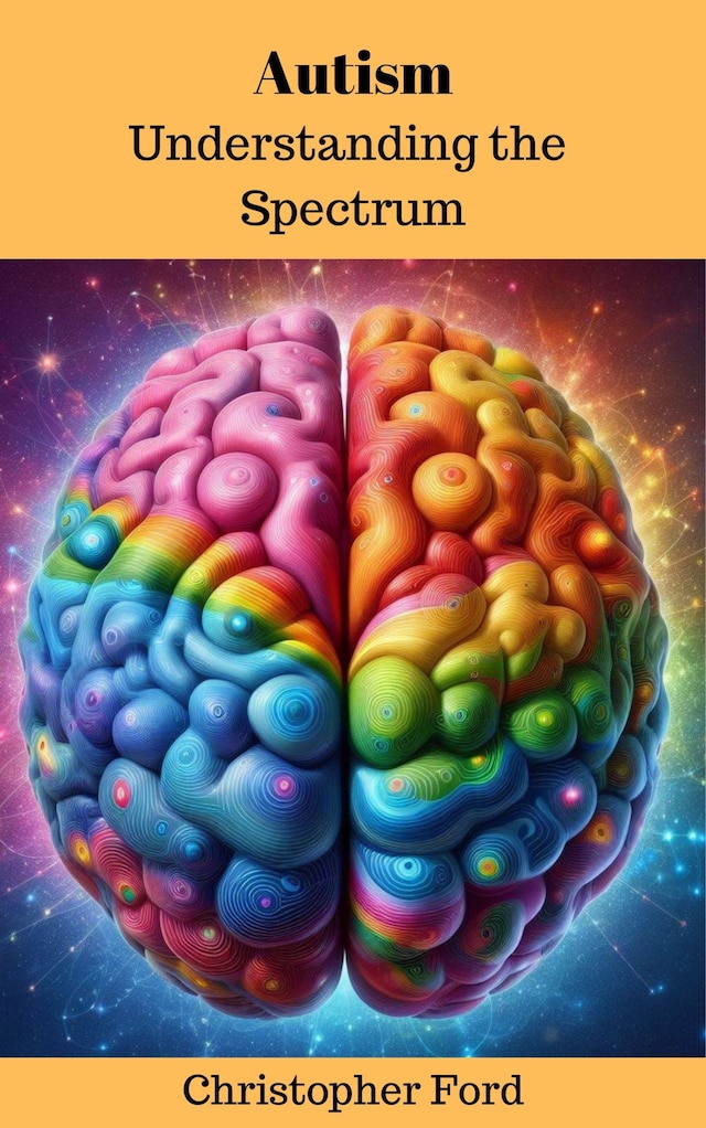 Book cover for Autism: Understanding the Spectrum