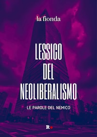 Lessico del neoliberalismo