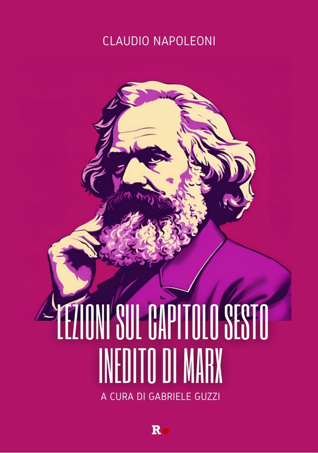 Book cover for Lezioni sul Capitolo sesto inedito di Marx