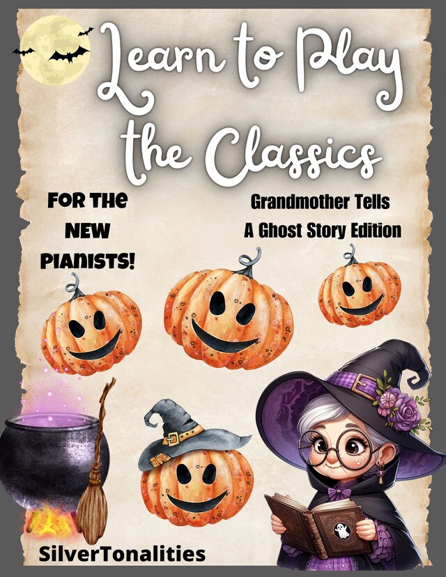 Book cover for Learn to Play the Classics Grandmother Tells a Ghost Story Edition