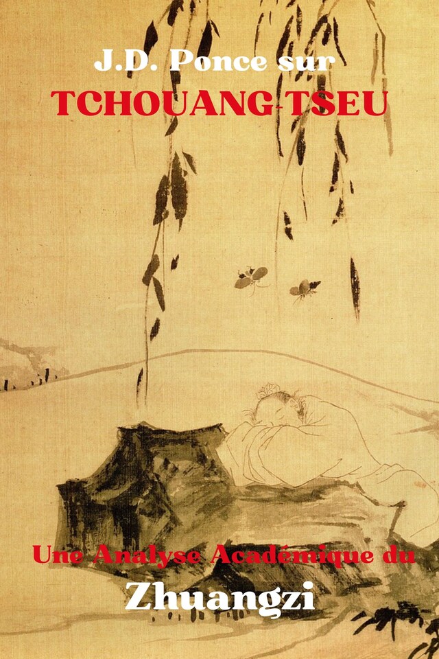 Book cover for J.D. Ponce sur Tchouang-Tseu : Une Analyse Académique du Zhuangzi