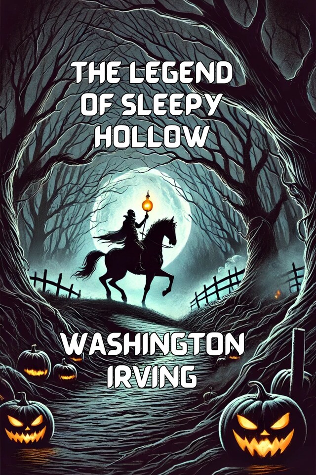 Book cover for The Legend Of Sleepy Hollow(Illustrated)