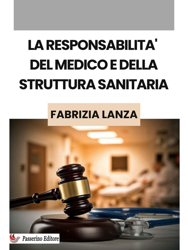 Book cover for La responsabilità del medico e della struttura sanitaria