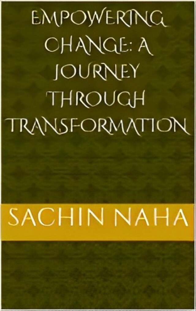 Book cover for Empowering Change: A Journey Through Transformation