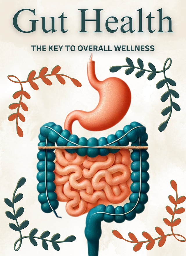 Book cover for Gut Health: The Key to Overall Wellness