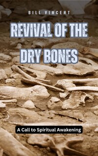 Revival of the Dry Bones