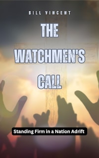 The Watchmen's Call
