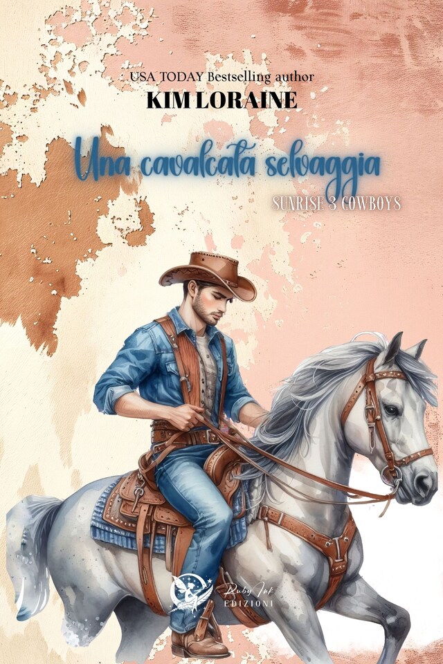 Book cover for Una cavalcata selvaggia - Sunrise Cowboys #3