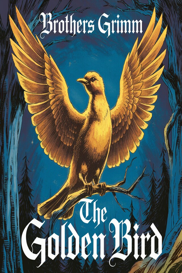 Book cover for The Golden Bird (illustrated)