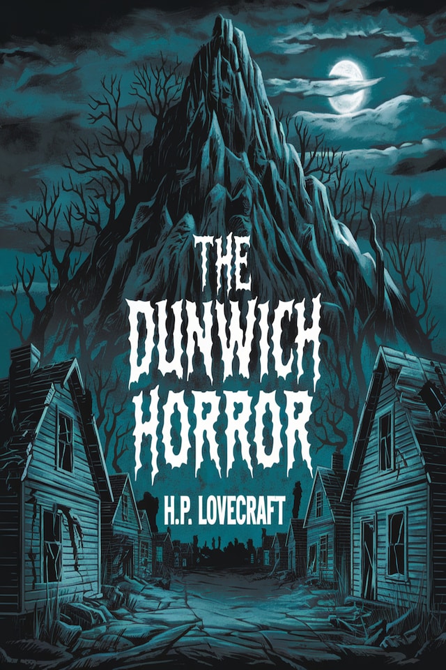 Okładka książki dla The Dunwich Horror (illustrated)