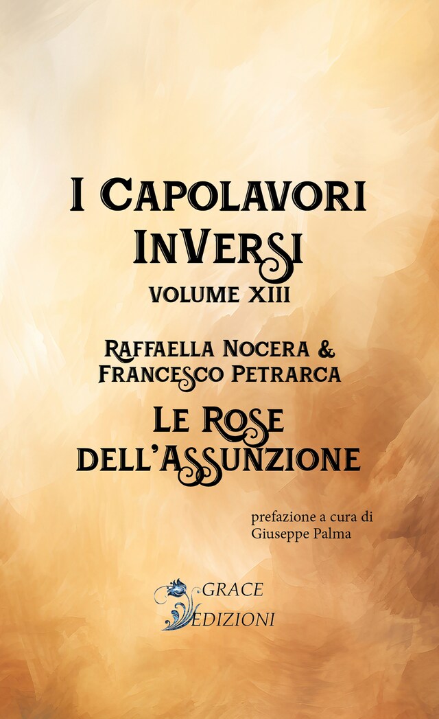 Book cover for I Capolavori InVersi XIII: Le rose dell'assunzione