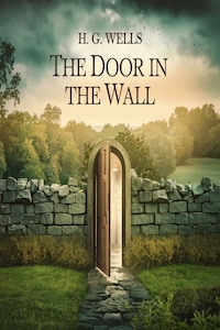 The Door in the Wall (illustrated)