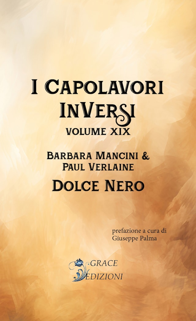 Book cover for I Capolavori InVersi XIX: Dolce nero