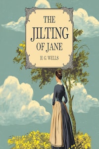 The Jilting of Jane (illustrated)