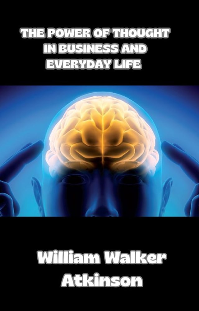 Book cover for The Power of Thought in Business and Everyday Life (translated)