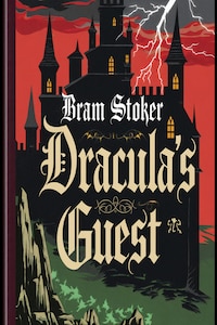 Dracula’s Guest (illustrated)