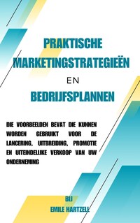 Praktische marketingstrategieën en bedrijfsplannen