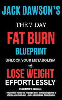 The 7-Day Fat Burn Blueprint