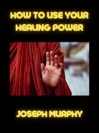 How to use your healing power