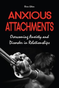 Anxious Attachments