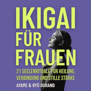 Ikigai für Frauen als Hörbuch