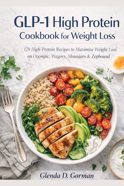 Glp-1 High Protein Cookbook For Weight Loss - Gorman Glenda D. - E-book