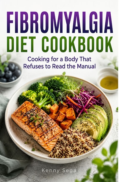 Fibromyalgia Diet Cookbook