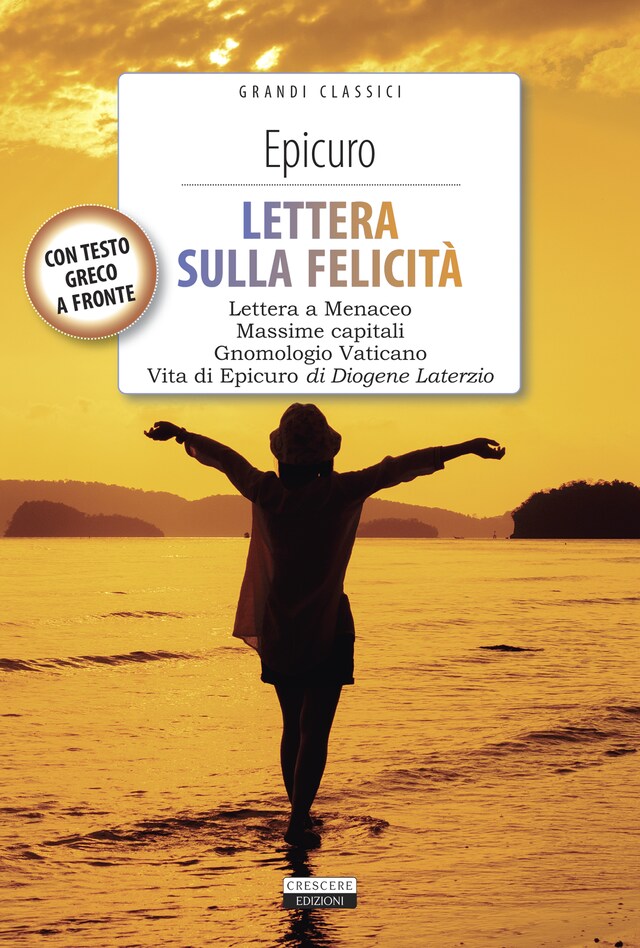 Boekomslag van Lettera sulla felicità (Lettera a Meneceo - Gnomologio Vaticano - Massime Capitali - Vita di Epicuro)