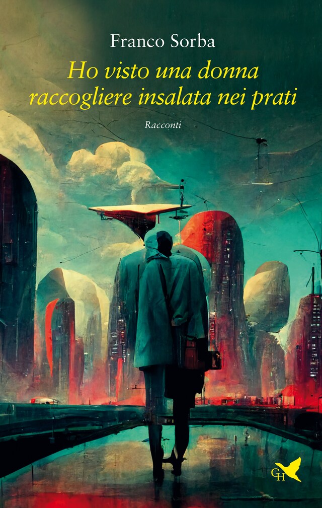 Couverture de livre pour Ho visto una donna raccogliere insalata nei prati