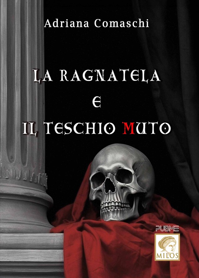 Couverture de livre pour La Ragnatela e il Teschio Muto