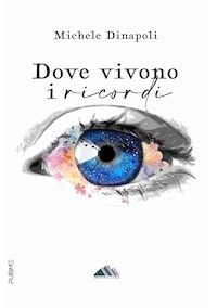 Dove vivono i ricordi